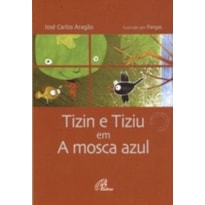 TIZINM E TIZIU EM - A MOSCA AZUL