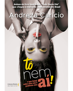 TÔ NEM AÍ! - O QUE FALAM SOBRE MIM NÃO É PROBLEMA MEU