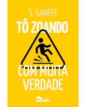 TÔ ZOANDO: COM MUITA VERDADE