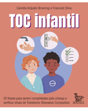 TOC INFANTIL: 50 FRASES PARA SEREM COMPLETADAS PELA CRIANÇA E VERIFICAR SINAIS DE TRANSTORNO OBSESSIVO COMPULSIVO