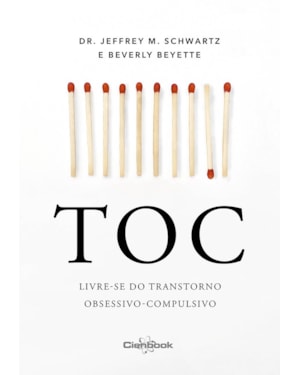 TOC:LIVRE-SE DO TRANSTORNO OBSESSIVO-COMPULSIVO