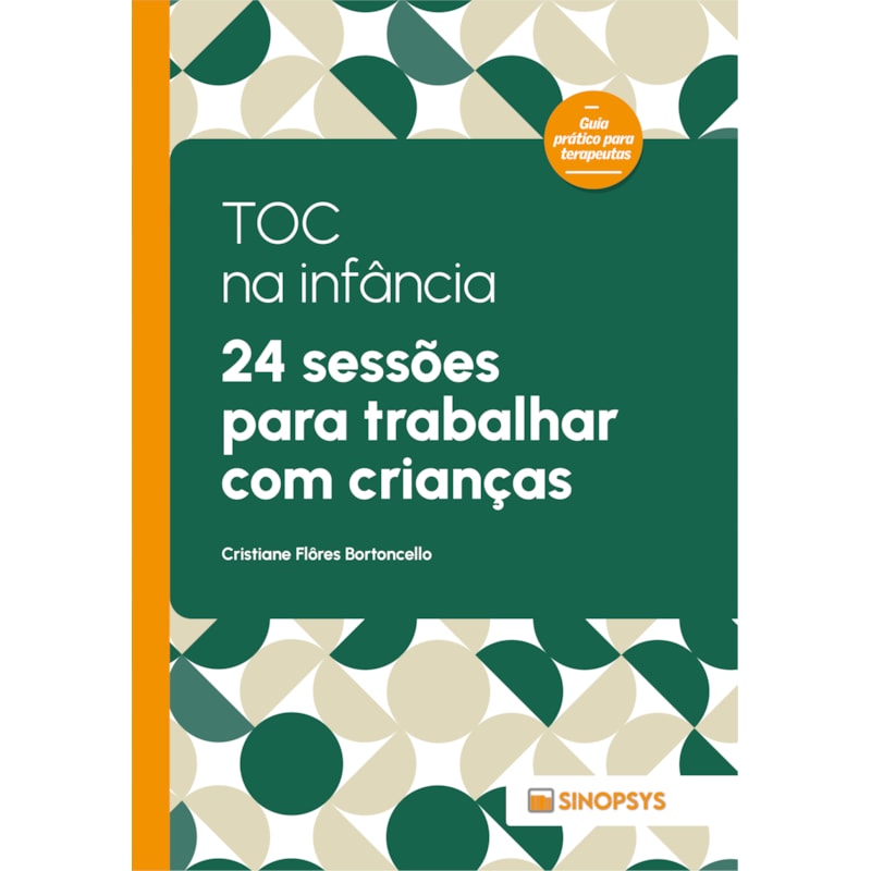 TOC na infância:: 24 sessões para trabalhar com crianças