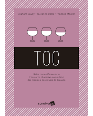 TOC: SAIBA COMO DIFERENCIAR O TRANSTORNO OBSESSIVO-COMPULSIVO DAS MANIAS E DOS RITUAIS DO DIA A DIA