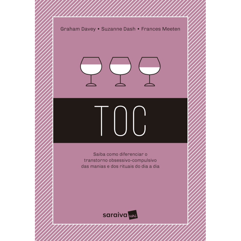 TOC: SAIBA COMO DIFERENCIAR O TRANSTORNO OBSESSIVO-COMPULSIVO DAS MANIAS E DOS RITUAIS DO DIA A DIA