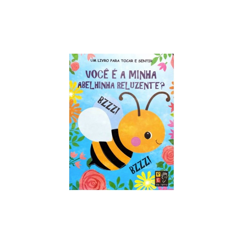 TOCAR E SENTIR - VOCÊ É A MINHA ABELHINHA RELUZENTE?