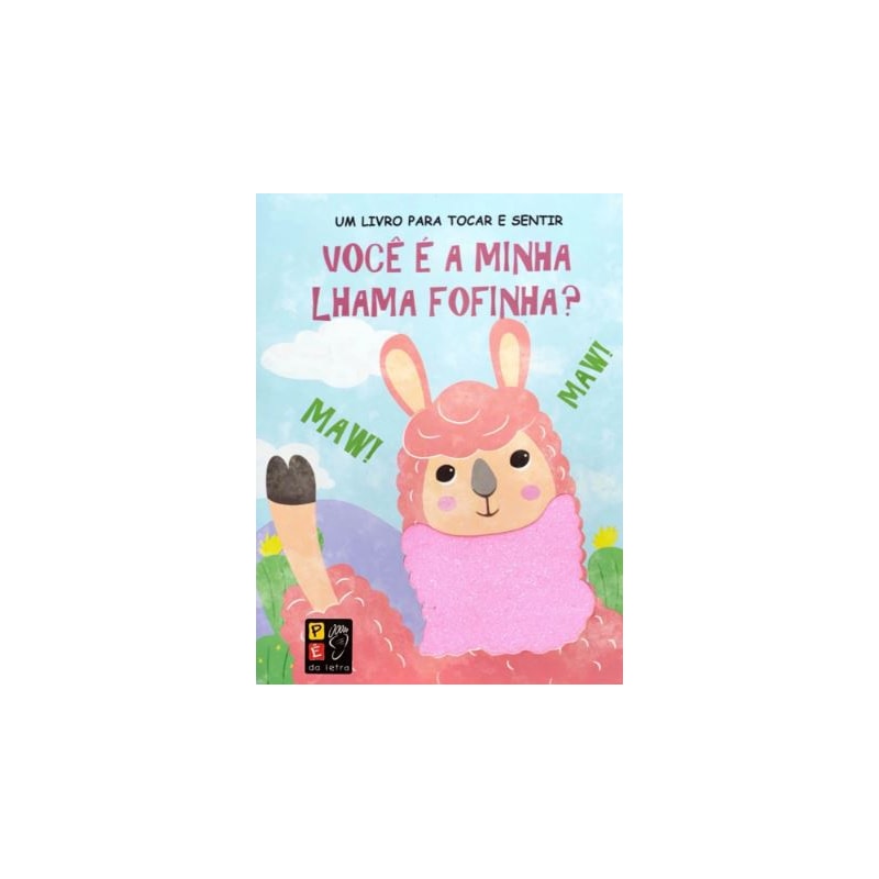 TOCAR E SENTIR - VOCÊ É MINHA LHAMA FOFINHA?