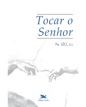 TOCAR O SENHOR