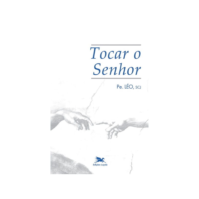 TOCAR O SENHOR