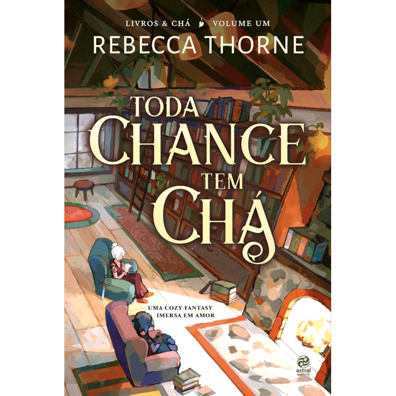 TODA CHANCE TEM CHÁ + CARD + MARCADOR: LIVRO 1 DA SÉRIE LIVROS & CHÁ, UMA COZY FANTASY IMERSA EM AMOR