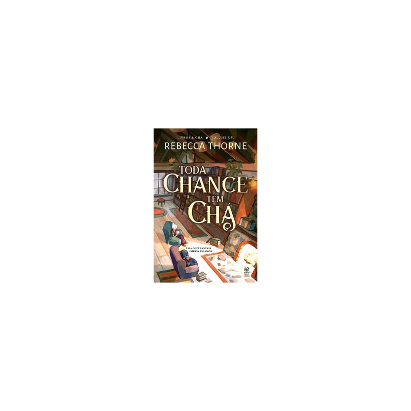 TODA CHANCE TEM CHÁ: LIVRO 1 DA SÉRIE LIVROS & CHÁ, UMA COZY FANTASY IMERSA EM AMOR