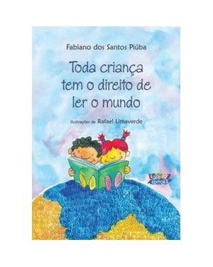 TODA CRIANÇA TEM O DIREITO DE LER O MUNDO
