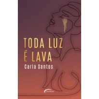 TODA LUZ É LAVA