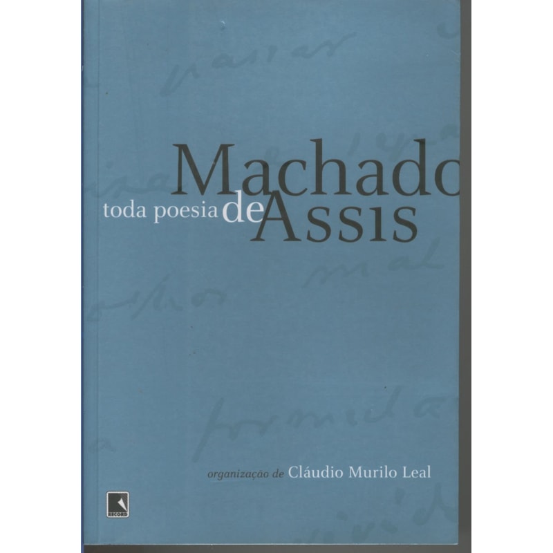 TODA POESIA DE MACHADO DE ASSIS