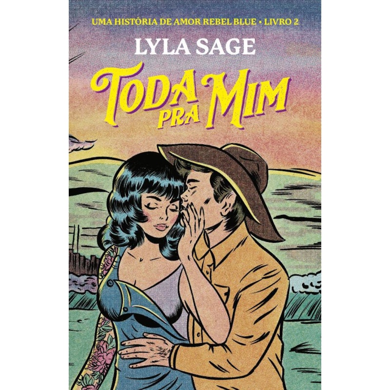 TODA PRA MIM: UMA HISTÓRIA DE AMOR REBEL BLUE