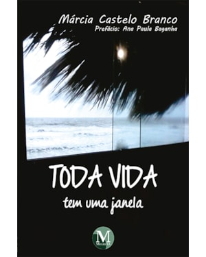 TODA VIDA TEM UMA JANELA