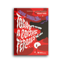 TODAS AS COISAS FEROZES