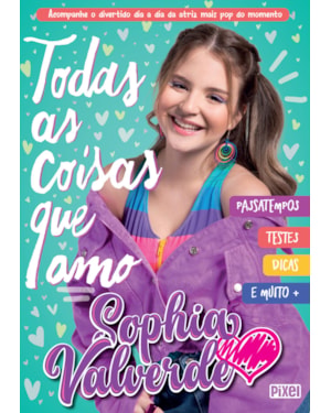 TODAS AS COISAS QUE AMO: ACOMPANHE O DIVERTIDO DIA A DIA DA ATRIZ MAIS POP DO MOMENTO
