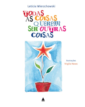 TODAS AS COISAS QUEREM SER OUTRAS COISAS