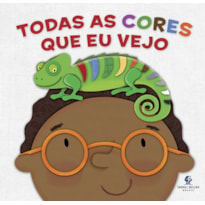 TODAS AS CORES QUE EU VEJO - UM LIVRO INTERATIVO QUE APRESENTA AS CORES PARA AS CRIANÇAS DE FORMA LÚDICA E SENSORIAL