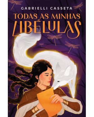 TODAS AS MINHAS LIBÉLULAS - DARK FANTASY COM PÔSTER, MARCA-PÁGINA E ILUSTRAÇÕES INTERNAS