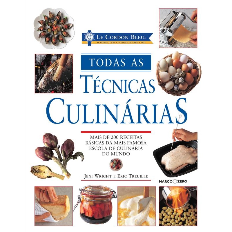 TODAS AS TÉCNICAS CULINÁRIAS: LE CORDON BLEU