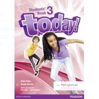 TODAY! 3 STUDENTS BOOK AND MYLAB PACK