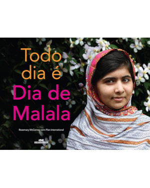TODO DIA É DIA DE MALALA