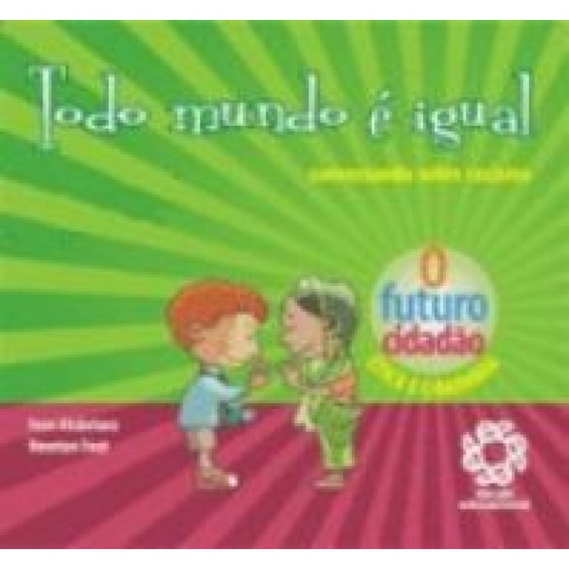 TODO MUNDO E IGUAL