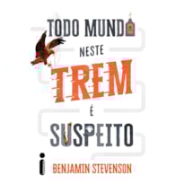 TODO MUNDO NESTE TREM É SUSPEITO