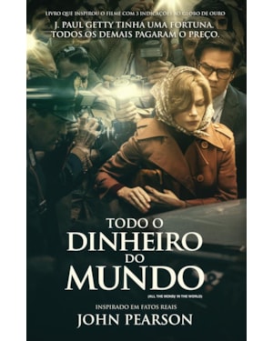 TODO O DINHEIRO DO MUNDO
