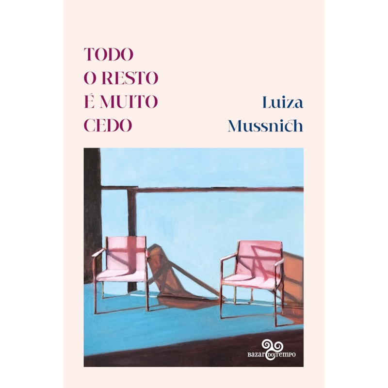 TODO O RESTO É MUITO CEDO