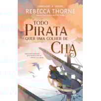 TODO PIRATA QUER UMA COLHER DE CHÁ: LIVRO 2 DA SÉRIE LIVROS & CHÁ