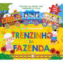 TODOS A BORDO DO TRENZINHO DA FAZENDA