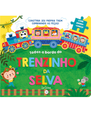 Todos a bordo do trenzinho da selva