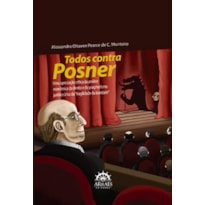 Todos contra Posner: Uma apreciação crítica da análise econômica do direito e do pragmatismo jurídico à luz da "fragilidade da bondade"