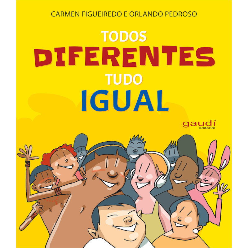TODOS DIFERENTES TUDO IGUAL