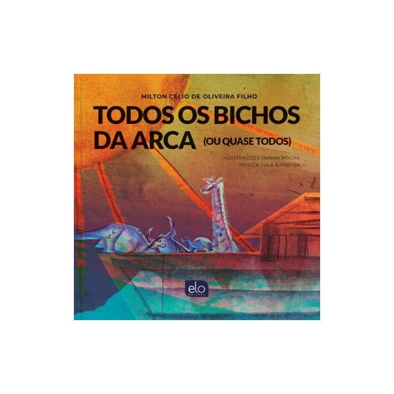 TODOS OS BICHOS DA ARCA (OU QUASE TODOS)