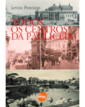 TODOS OS CENTROS DA PAULICÉIA