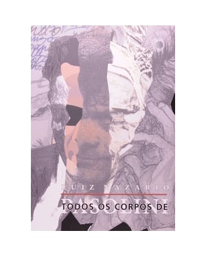 TODOS OS CORPOS DE PASOLINI