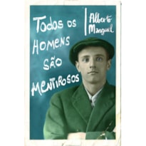 TODOS OS HOMENS SÃO MENTIROSOS