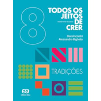 TODOS OS JEITOS DE CRER - TRADIÇÕES - 9º ANO