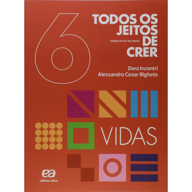 TODOS OS JEITOS DE CRER - VIDAS - 6º ANO