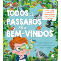 TODOS OS PÁSSAROS SÃO BEM-VINDOS