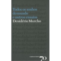 Todos os sonhos do mundo e outros ensaios