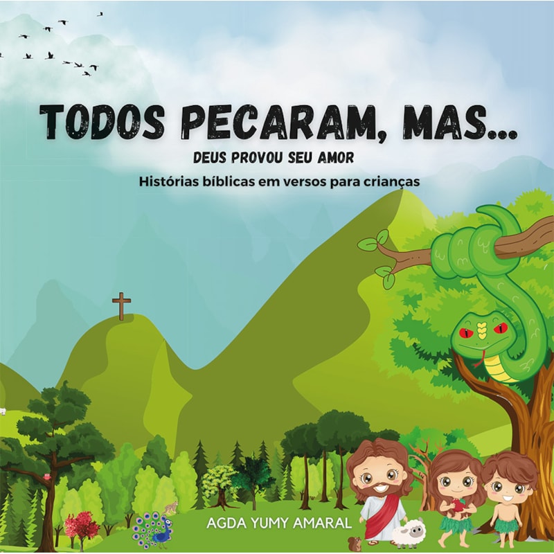 TODOS PECARAM, MAS DEUS PROVOU SEU AMOR