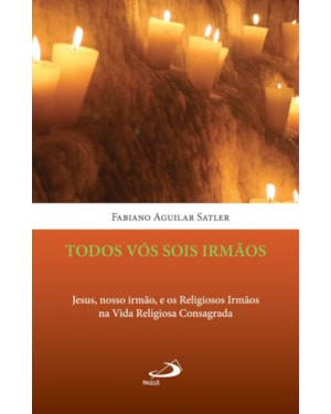 Todos vós sois irmãos