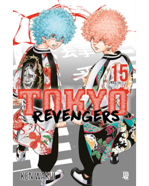 TOKYO REVENGERS - VOL. 15