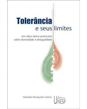 TOLERÂNCIA E SEUS LIMITES: UM OLHAR LATINO-AMERICANO SOBRE DIVERSIDADE E DESIGUALDADE