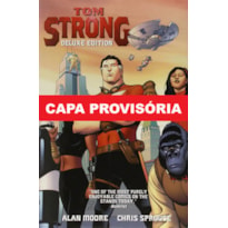 Tom strong: edição definitiva vol. 1