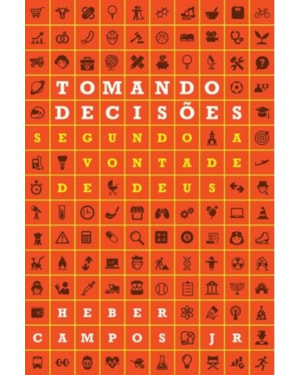 TOMANDO DECISÕES SEGUNDO A VONTADE DE DEUS
